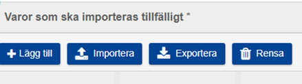 Illustration av knapparna Lägg till, Importera och Exportera